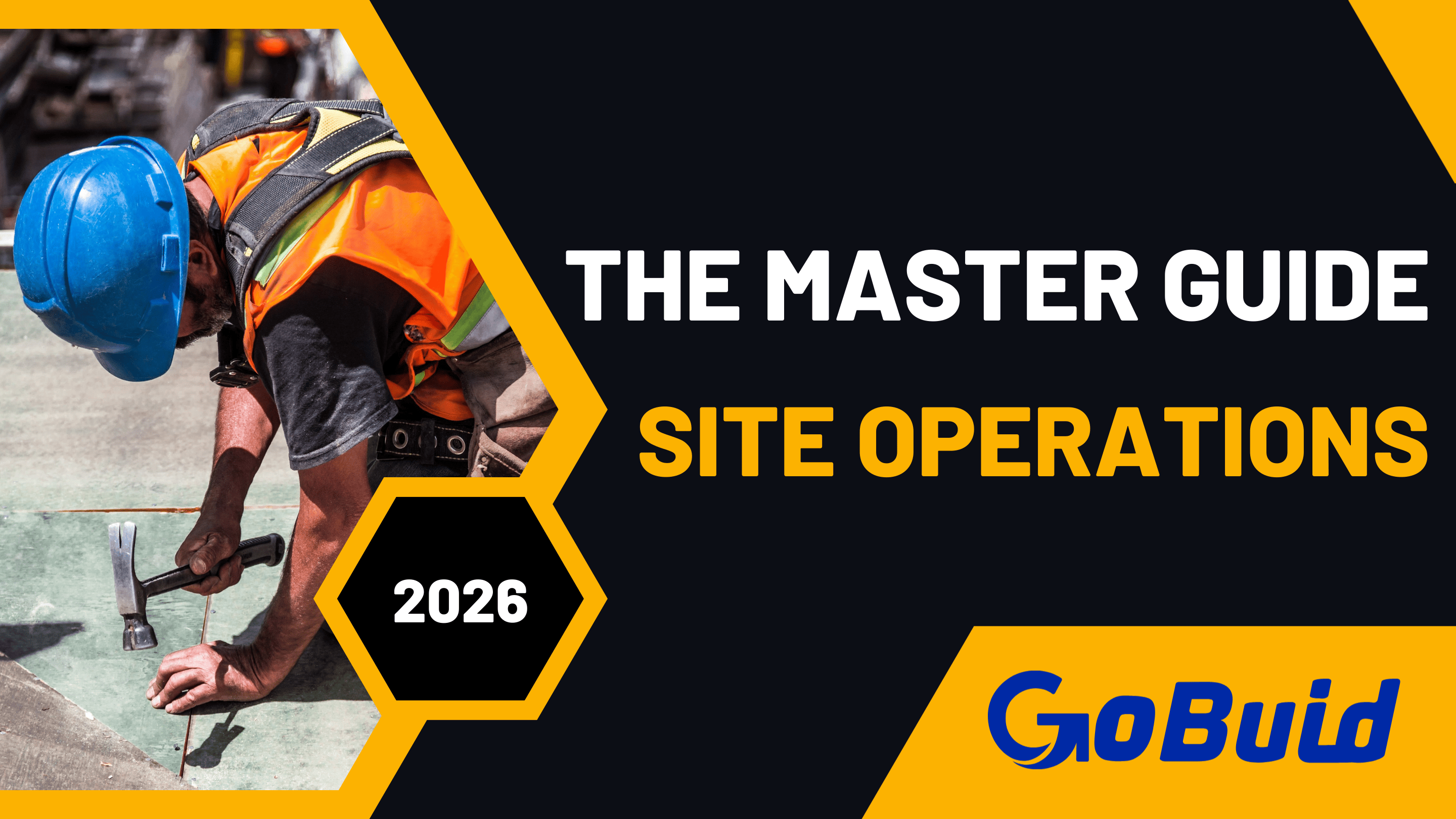 The Master Guide to Site Operations & Execution: 2026 Standards for Technical Excellence banner